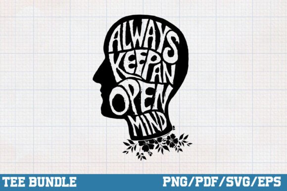 Always Keep an Open Mind, Positive Mind Graphics for Crafts
