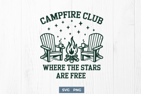 Campfire Club Where the Stars Are Free: Graphics for Crafts