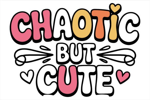 Chaotic but Cute Graphics for Crafts and Cricut Projects