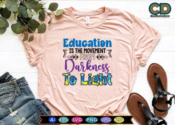 Education Is the Movement from Darkness Graphics for Crafts