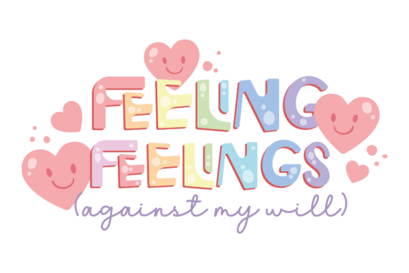 Feeling Feelings Graphics for Crafts and DIY