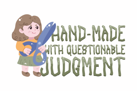 Handmade with Questionable Judgment: A Practical Graphics Review for Crafts