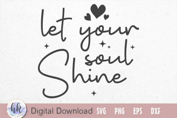 Let Your Soul Shine Graphics for Crafts and Creative Sellers