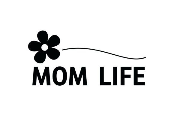 Mom Life Flower Typography Design: Premium Graphics for T-Shirt Designs
