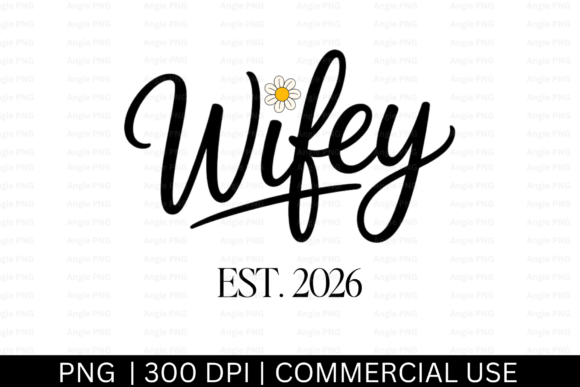 Wifey EST. 2026 Graphics for Crafts and Commercial Use